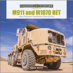 M911 and M1070 HET: Heavy-Equipment Transporters of the US Army