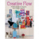 Creative Flow: 40 Prescriptions for Tapping Your Creative Impulses