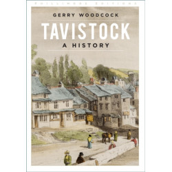 Tavistock: A History