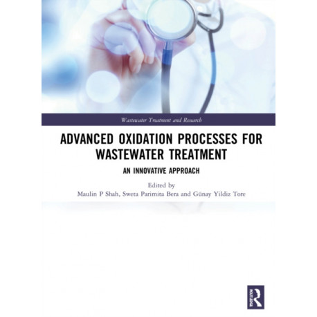 Advanced Oxidation Processes for Wastewater Treatment: An Innovative Approach