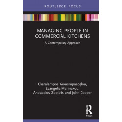 Managing People in Commercial Kitchens: A Contemporary Approach