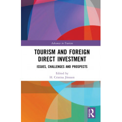 Tourism and Foreign Direct Investment: Issues, Challenges and Prospects