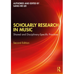 Scholarly Research in Music: Shared and Disciplinary-Specific Practices