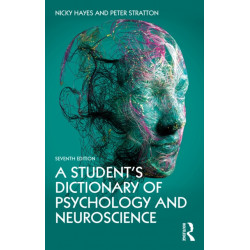 A Student's Dictionary of Psychology and Neuroscience