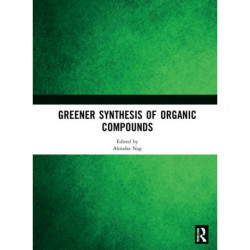 Greener Synthesis of Organic Compounds