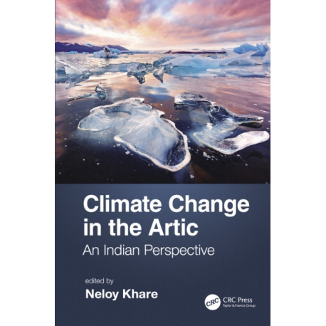 Climate Change in the Arctic: An Indian Perspective