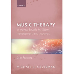 Music Therapy in Mental Health for Illness Management and Recovery