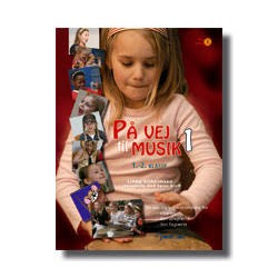 På vej til musik - 1.-2. klasse: en ide- og inspirationsbog for vikaren, den ufaglærte, den faglærte (Bind 1)