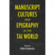 Manuscript Cultures and Epigraphy of the Tai World