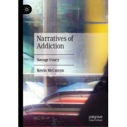 Narratives of Addiction: Savage Usury