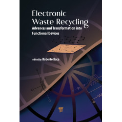 Electronic Waste Recycling: Advances and Transformation into Functional Devices