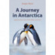 A Journey in Antarctica: Exploring the Future of the White Continent