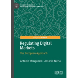 Regulating Digital Markets: The European Approach
