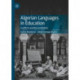 Algerian Languages in Education: Conflicts and Reconciliation