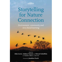 Storytelling for Nature Connection: Environment, community and story-based learning