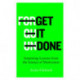 Get it Done: Surprising Lessons from the Science of Motivation