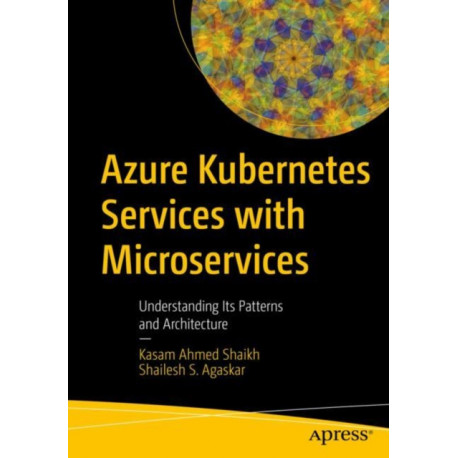 Azure Kubernetes Services with Microservices: Understanding Its Patterns and Architecture