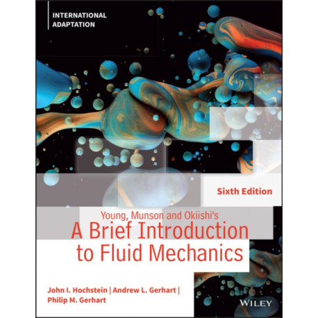 Young, Munson and Okiishi's A Brief Introduction to Fluid Mechanics, International Adaptation
