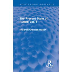 The Present State of Russia Vol. 1