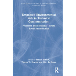 Embodied Environmental Risk in Technical Communication: Problems and Solutions Toward Social Sustainability
