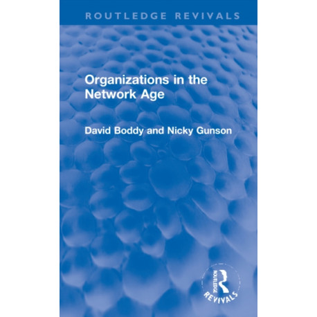 Organizations in the Network Age