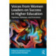 Voices from Women Leaders on Success in Higher Education: Pipelines, Pathways, and Promotion