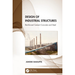 Design of Industrial Structures: Reinforced Cement Concrete and Steel