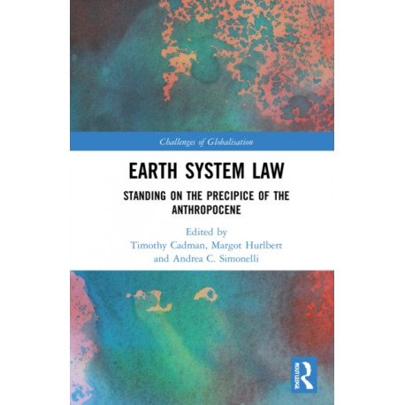 Earth System Law: Standing on the Precipice of the Anthropocene: Standing on the precipice of the Anthropocene