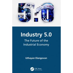 Industry 5.0: The Future of the Industrial Economy