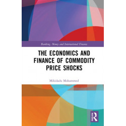 The Economics and Finance of Commodity Price Shocks