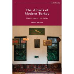 The Alawis of Modern Turkey: History, Identity and Politics
