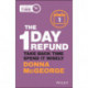 The 1 Day Refund: Take Back Time, Spend it Wisely