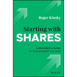 Starting With Shares: A Beginner's Guide to Sharemarket Success
