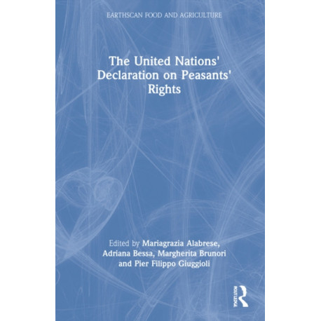 The United Nations' Declaration on Peasants' Rights