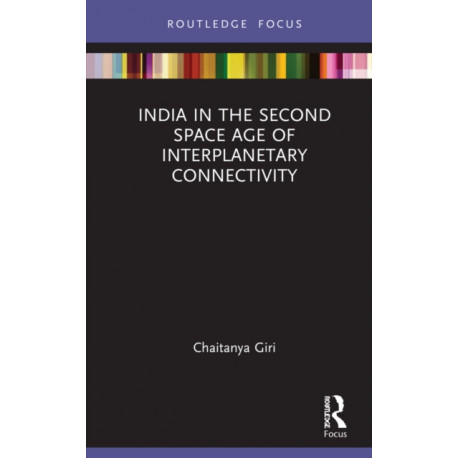 India in the Second Space Age of Interplanetary Connectivity