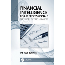 Financial Intelligence for IT Professionals: The Story of the Numbers