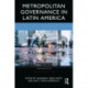 Metropolitan Governance in Latin America