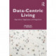 Data-centric Living: Algorithms, Digitization and Regulation