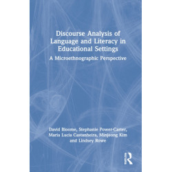 Discourse Analysis of Languaging and Literacy Events in Educational Settings: A Microethnographic Perspective