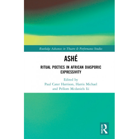 ASHE: Ritual Poetics in African Diasporic Expression