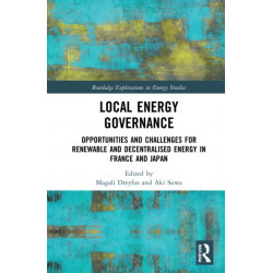 Local Energy Governance: Opportunities and Challenges for Renewable and Decentralised Energy in France and Japan