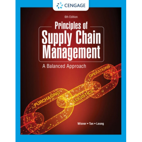 Principles of Supply Chain Management: A Balanced Approach