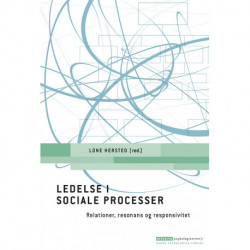 Ledelse i sociale processer: Relationer, resonans og responsivitet