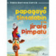 El papagayo Sinsalabín y la Jirafa Pimpatú