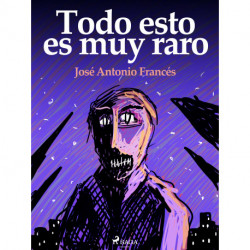 Todo esto es muy raro