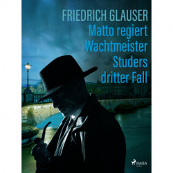 Matto regiert – Wachtmeister Studers dritter Fall