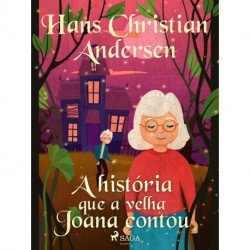 A história que a velha Joana contou