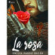 La rosa