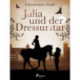 Julia und der Dressurstar