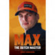 Max: The Dutch Master: The unauthorised biography of Max Verstappen